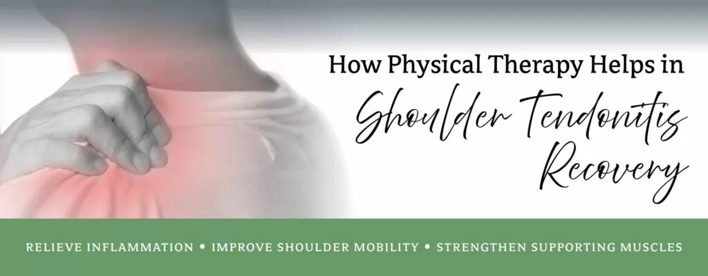 How Physical Therapy Helps in Shoulder Tendonitis Recovery